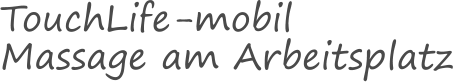 TouchLife-mobil   Massage am Arbeitsplatz
