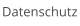 Datenschutz